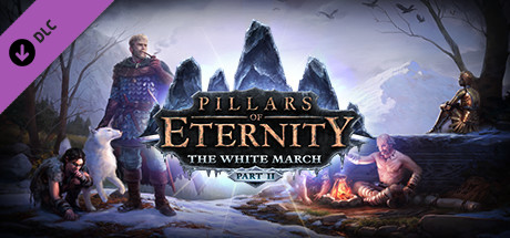Pillars of Eternity - The White March: Part 2