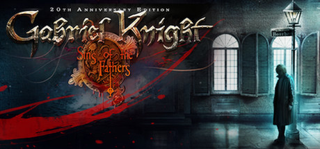 Gabriel Knight: Sins of the Fathers (20th Anniversary Edition)