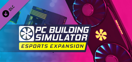 6788-pc-building-simulator-esports-expansion-profile_1