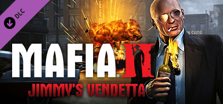 Mafia II - Jimmy’s Vendetta