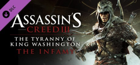 Assassin’s Creed III - Tyranny of King Washington The Infamy