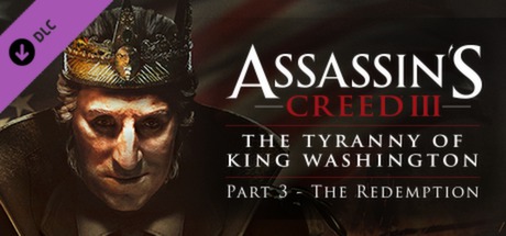Assassin’s Creed III - Tyranny of King Washington The Redemption