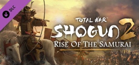 Total War: SHOGUN 2 - Rise of the Samurai