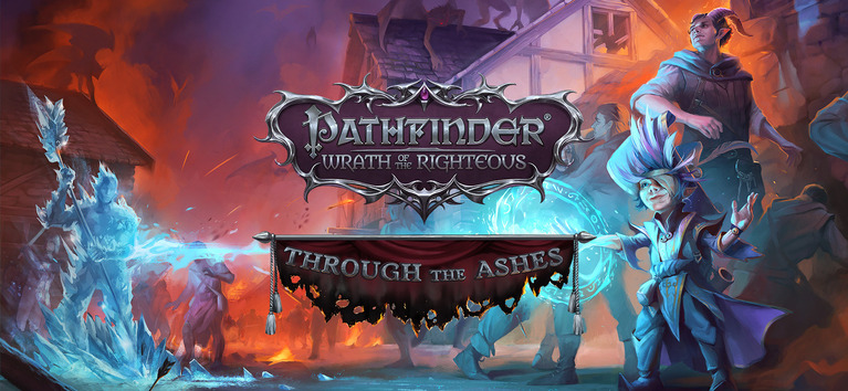 Pathfinder: Wrath of the Righteous - Through the Ashes