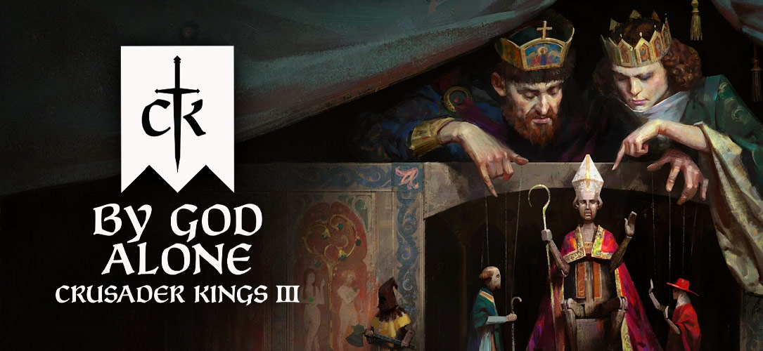 Crusader Kings III: By God Alone