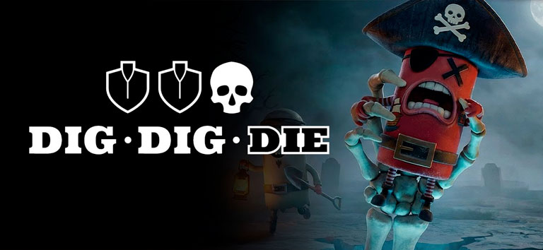Dig, Dig, Die