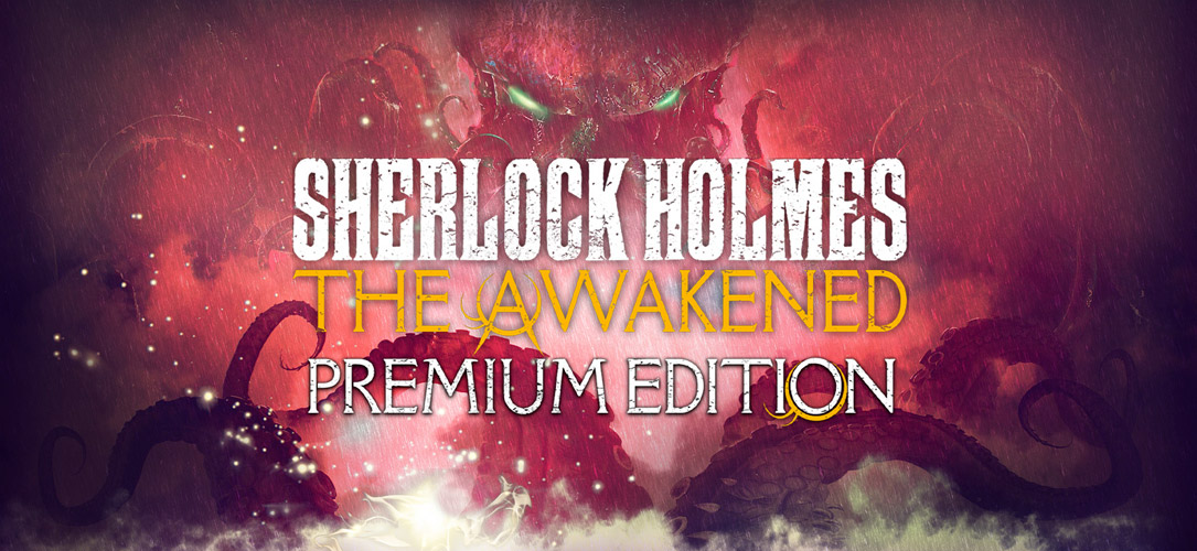 Sherlock Holmes The Awakened Premium Edition