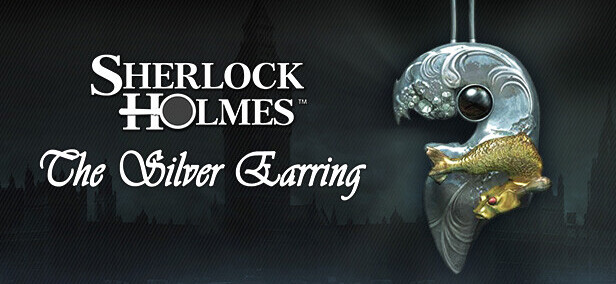 Sherlock Holmes: The Silver Earring