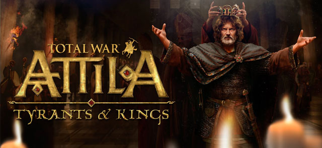 Total-war-attila-tyrants-and-kings