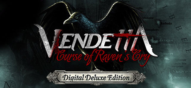 Vendetta: Curse of Raven's Cry (Deluxe Edition)