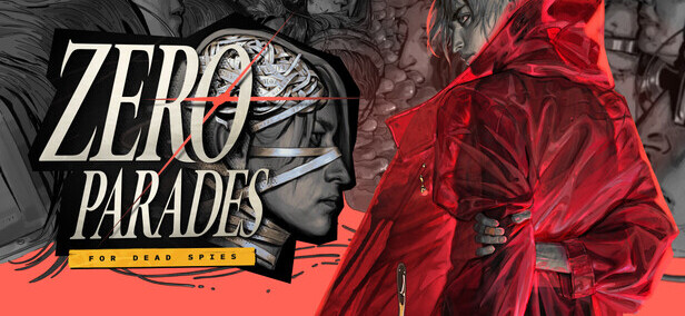 ZERO PARADES: For Dead Spies